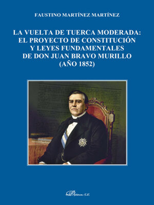 cover image of el proyecto de constitución y leyes fundamentales de don Juan Bravo Murillo (año 1852)